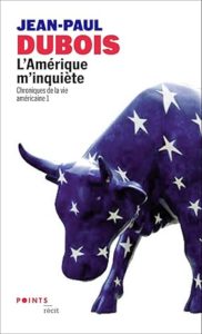 L'Amérique m'inquiète